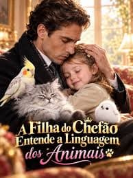Capa do vídeo A Filha do Chefão Entende a Linguagem dos Animais